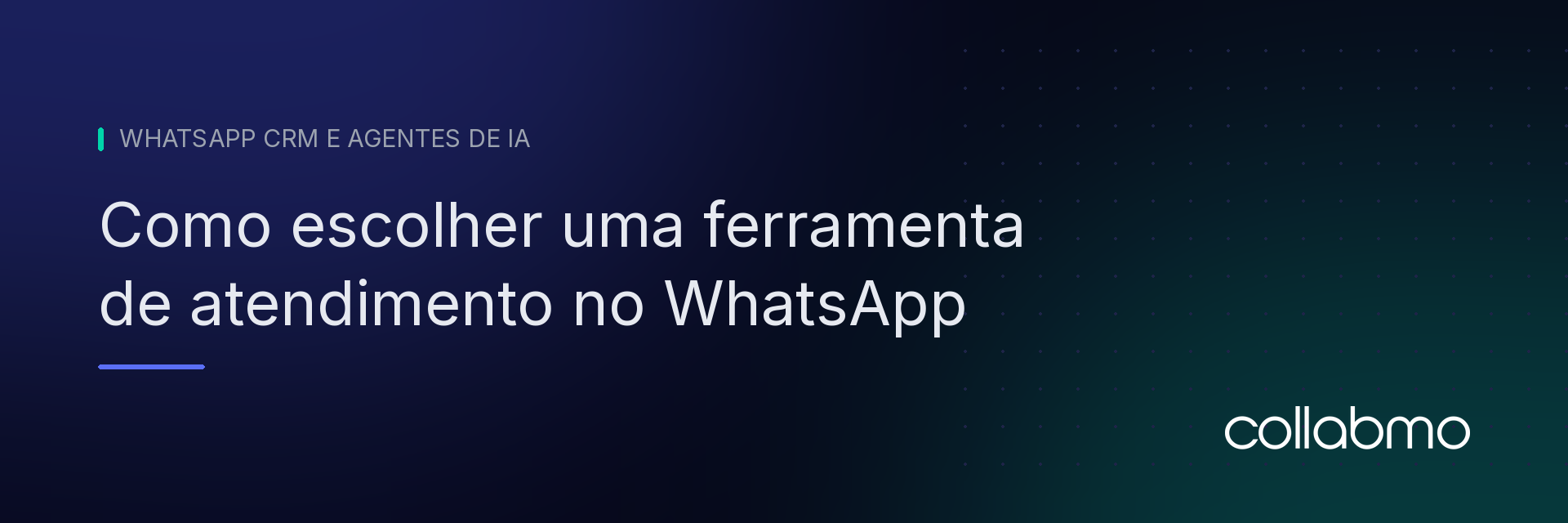 Capa do artigo: como escolher uma ferramenta de atendimento no WhatsApp