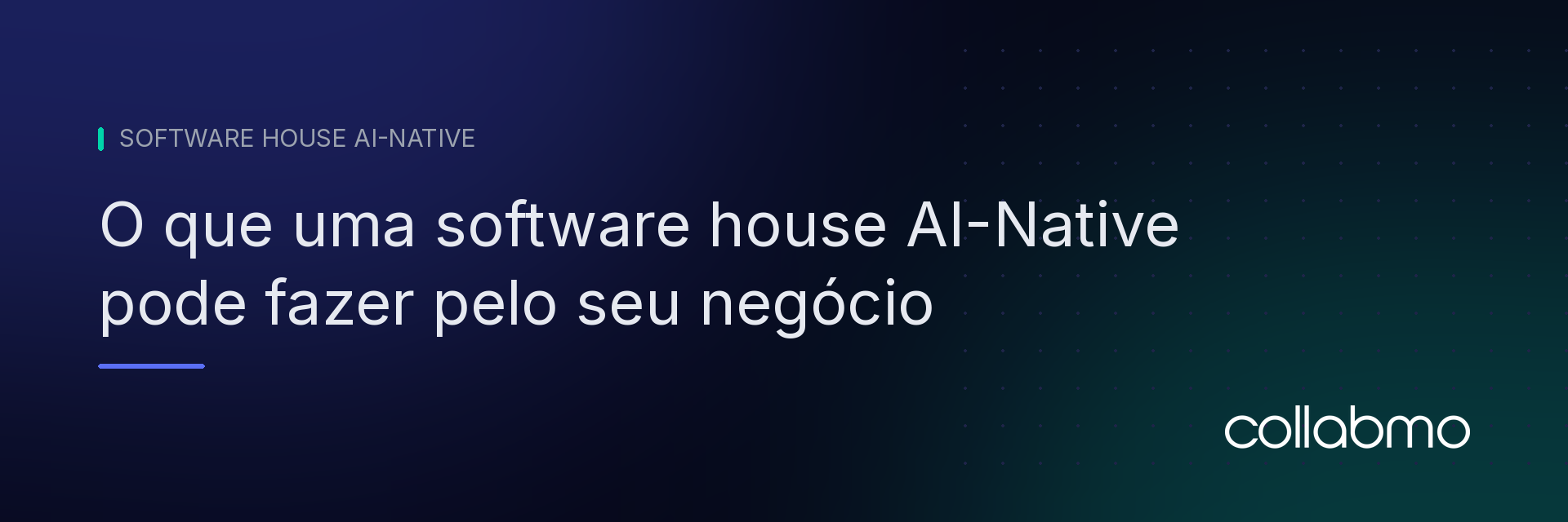 Capa do artigo: o que uma software house AI-Native pode fazer pelo seu negócio